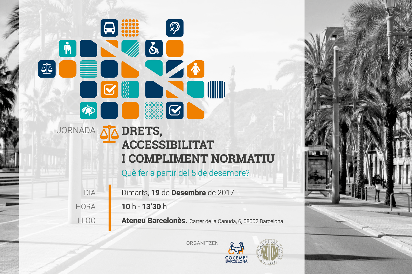 Experts en discapacitat i dret aborden les conseqüències de l’incompliment de la llei en matèria d’accessibilitat per a les persones amb discapacitat COCEMFE Barcelona i el Consell de l’Advocacia Catalana organitzen conjuntament el dimarts 19 de desembre a l’Ateneu Barcelonès la jornada “Drets, Accessibilitat i Compliment normatiu. Què fer a partir del 5 de desembre?”.