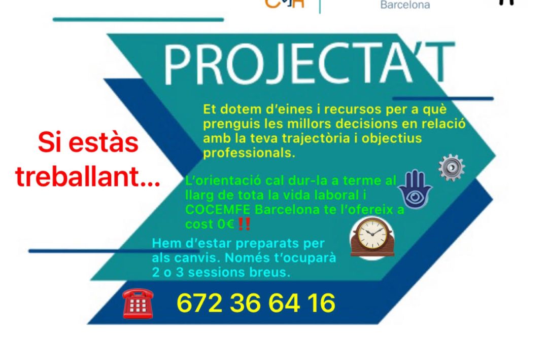 PROJECTA’T i ORIENTA el teu futur professional d’acord amb les noves necessitats