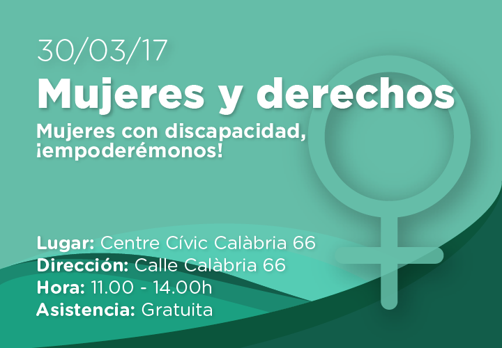 Convocatoria de prensa: Arranca el ciclo ‘Mujeres con discapacidad, ¡empoderémonos!’ con la primera sesión dedicada a ‘Mujeres y derechos’