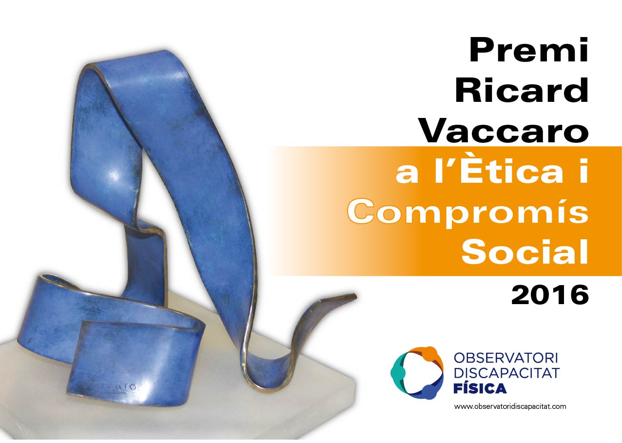 2a Edició Premis Ricard Vaccaro a l’Ètica i Compromís Social 2a Edició Premis Ricard Vaccaro a l’Ètica i Compromís Social